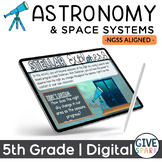 5th Grade DIGITAL Science Unit: Astronomy & Space Systems 