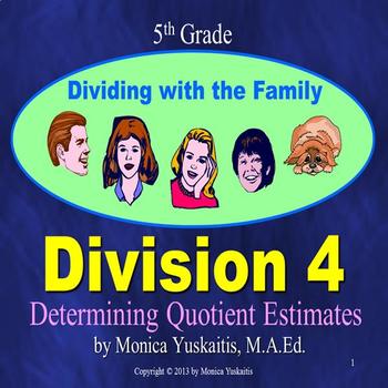 Preview of 5th Grade Division 4 - Determining Quotient Estimates Powerpoint Lesson