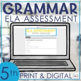 5th Grade ELA Grammar Pre-Assessment PRINT & DIGITAL