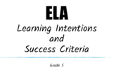 5th Grade ELA Learning Intentions and Success Criteria