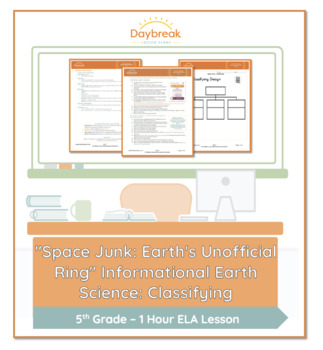 Preview of 5th Grade ELA | "Space Junk: Earth's Unofficial Ring" Earth Science Classifying