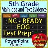 5th Grade NC EOG Main Idea and Text Evidence Game - Test P
