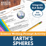 5th Grade - Earth's Spheres - Writing Prompt Activity - Di