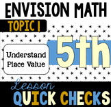 5th Grade EnVision Math Quick Checks/Exit Ticket - Topic 1