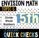5th Grade EnVision Math Quick Checks/Exit Ticket - Topic 5