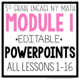5th Grade Math PowerPoints Engage NY Module 1 - Distance Learning