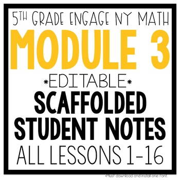 Preview of 5th Grade Math Guided Notes Engage NY Eureka Module 3 - Distance Learning