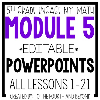 Preview of 5th Grade Math PowerPoints Engage NY Eureka Module 5 - Distance Learning