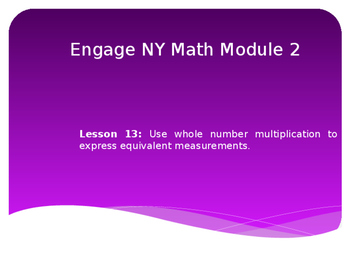 Preview of 5th Grade Engage NY Math Module 2 Lesson 13