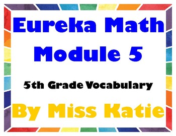 Preview of Eureka Math Vocabulary Posters Module 5-5th Grade