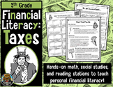 5th Grade Financial Literacy: Taxes--Math, Social Studies,