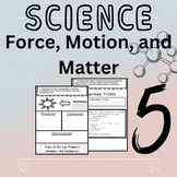 5th Grade Force, Motion, and Matter 5.6 Worksheet/Assessme