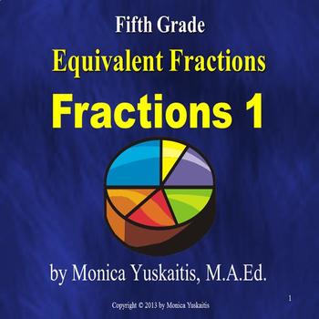 Preview of 5th Grade Fractions 1 - Equivalent Fractions Powerpoint Lesson