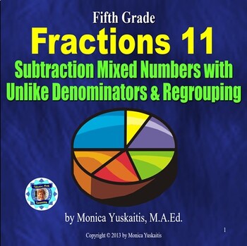 Preview of 5th Grade Fractions 11 - Subtract Mixed Numbers w Unlike Denominators Lesson