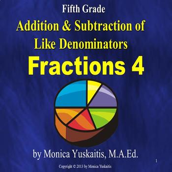 Preview of 5th Grade Fractions 4 - Addition & Subtraction of Like Denominators Lesson