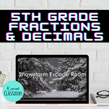 Preview of 5th Grade Fractions & Decimals: Snowstorm Escape Room - Multiplying & Converting