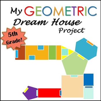 Preview of Geometry Project Dream House- 5th Grade  Common Core Aligned