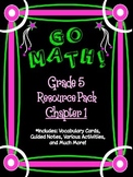 5th Grade Go Math Chapter 1 Resource Pack - Vocabulary, Gu