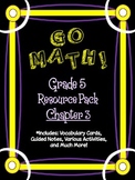 5th Grade Go Math Chapter 3 Resource Pack - Vocabulary, Gu