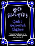 5th Grade Go Math Chapter 6 Resource Pack - Vocabulary, Gu