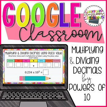 Preview of 5th Grade Google Classroom™  Multiplying and Dividing Decimals by Powers of 10