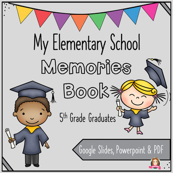 Preview of 5th Grade Graduation Memory Book Google & Print Editable End of Year