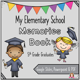 5th Grade Graduation Memory Book Google & Print Editable E