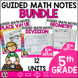5th Grade- Guided Math Notes Bundle - Test Prep - Printabl