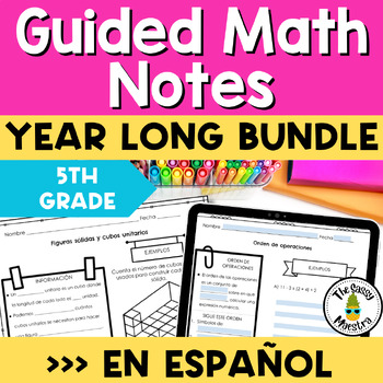 Preview of 5th Grade Guided Math Notes Year Long Spanish Bundle Notas guiadas para grado 5