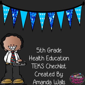 Preview of 5th Grade Health Education TEKS Checklist
