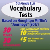 5th Grade Houghton Mifflin's Journeys Vocab Tests:30 Tests