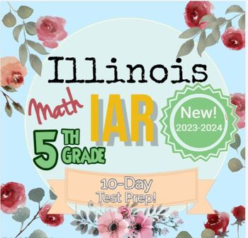 Preview of 5th Grade Illinois IAR Math Test Prep/Standards Review - 10 Days of Practice!