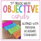 5th Grade Indiana Math Standards Objective Cards / "I Can"