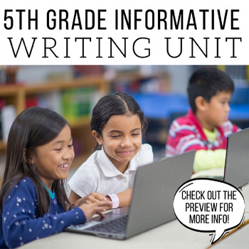 Preview of 5th Grade Informative + Expository Writing | Unit 5 | 6 Weeks of Lesson Plans