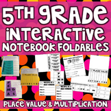 5th Grade Interactive Math Notebook - Place Value and Mult