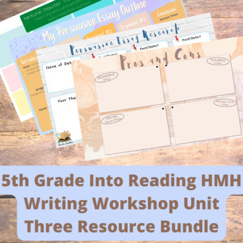 Preview of 5th Grade Into Reading HMH Writing Workshop Unit 3 Persuasive Essay Bundle