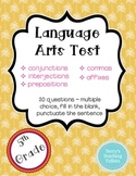 5th Grade Lang Arts Test - commas, affixes, conj., interje
