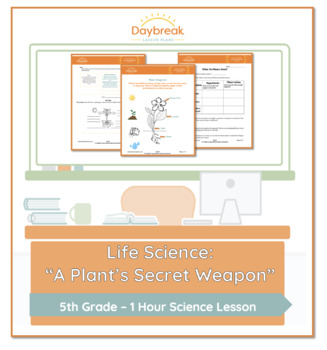 Preview of 5th Grade Life Science | "A Plant's Secret Weapon"
