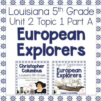 Preview of 5th Grade Louisiana Social Studies | Unit 2 Topic 1 | European Explorers