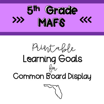 Preview of 5th Grade MAFS Standards (Printable for Common Board)