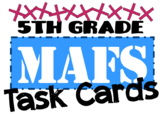 5th Grade MAFS Task Cards BUNDLE (Student Packets & PowerPoint)