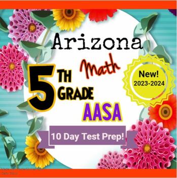 Preview of 5th Grade Math AASA Test Prep; Print and Go! All Arizona Standards Covered