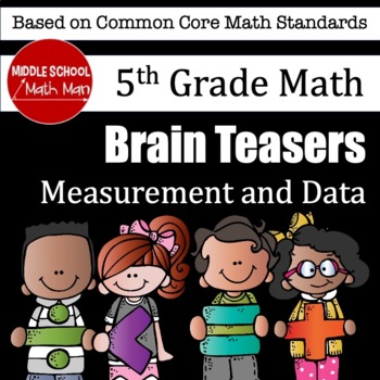 Preview of 5th Grade Math Brain Teasers Activity - Measurement and Data