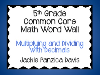 Preview of 5th Grade Math Common Core Word Wall (Multiplying and Dividing with Decimals)