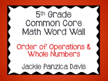 Preview of 5th Grade Math Common Core Word Wall (Order of Operations and Whole Numbers)