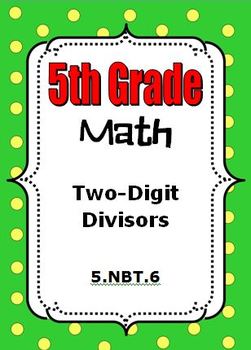 5Th Grade Math - Division With 2-Digit Divisors - 5.Nbt.6 By Hilda Ratliff