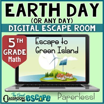 Preview of 5th Grade Earth Day Math Activity No Prep Digital Escape Room Game - Paperless!