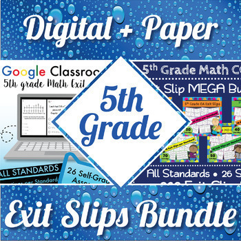 Preview of 5th Grade Math Exit Slips Digital and Paper MEGA Bundle ⭐ Google and PDF Tickets
