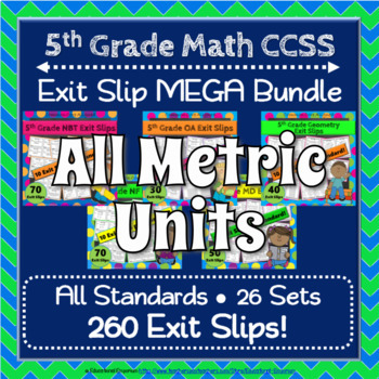 Preview of 5th Grade Math Exit Slips/Tickets MEGA Bundle ⭐ ALL METRIC UNITS