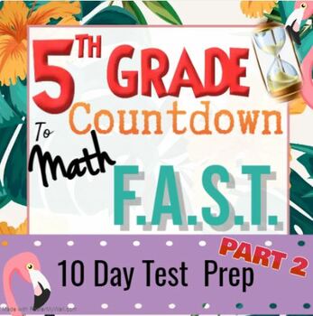Preview of 5th Grade Math Florida F.A.S.T. 10-Day Test Prep PM2/PM3, NO PREP! PART 2
